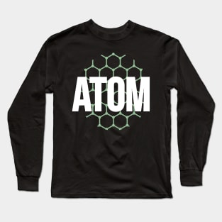 Atom chemistry, physics subject Long Sleeve T-Shirt